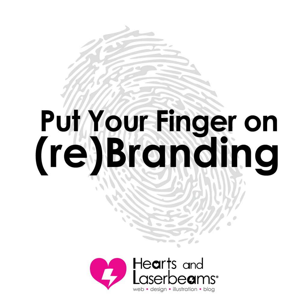 Put Your Finger on reBranding - Hearts and Laserbeams